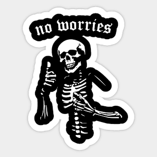 no worries Sticker